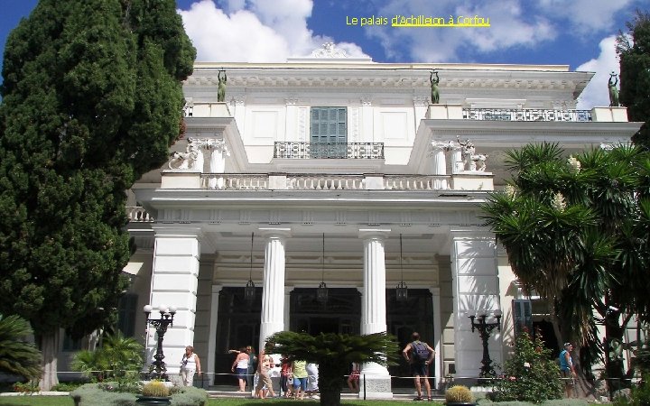 Le palais d’Achilleion à Corfou 