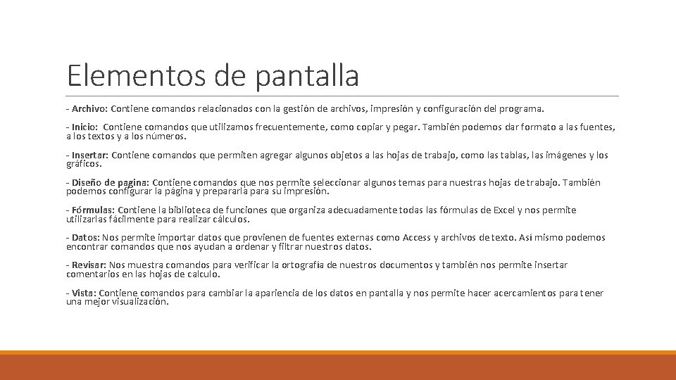 Elementos de pantalla - Archivo: Contiene comandos relacionados con la gestión de archivos, impresión