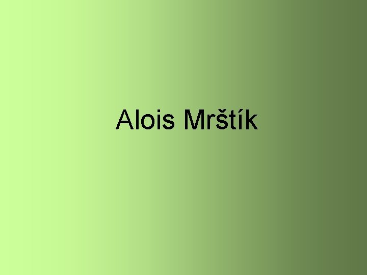 Alois Mrštík 