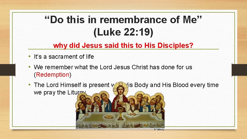 “Do this in remembrance of Me” (Luke 22: 19) why did Jesus said this