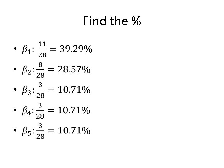 Find the % • Find the % •