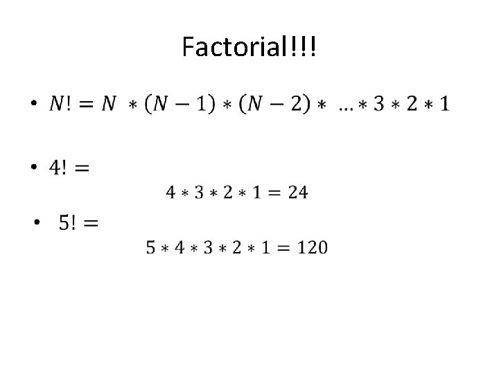 Factorial!!! • Factorial!!! •