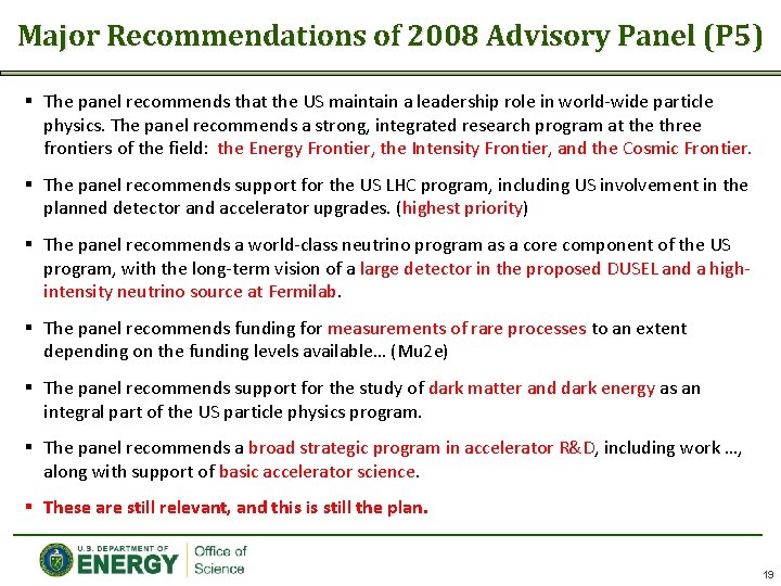 Major Recommendations of 2008 Advisory Panel (P 5) § The panel recommends that the