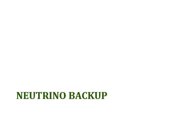 NEUTRINO BACKUP 