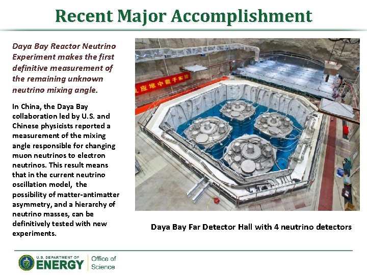 Recent Major Accomplishment Daya Bay Reactor Neutrino Experiment makes the first definitive measurement of