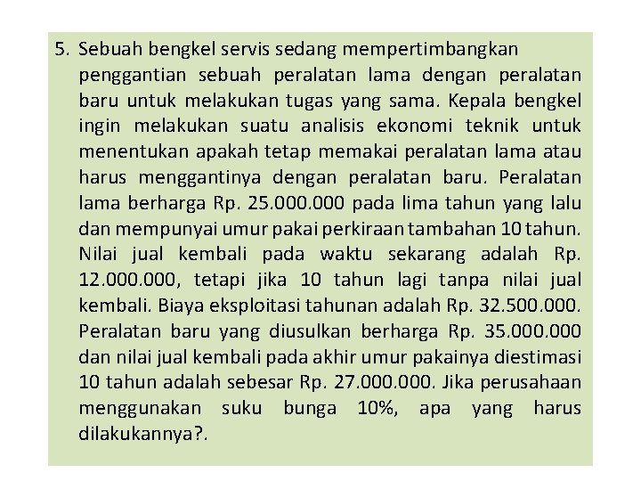 ANNUAL WORTH ANALYSIS Annual Worth Analysis Analisis Nilai