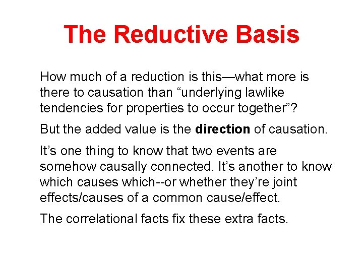 The Reductive Basis How much of a reduction is this—what more is there to