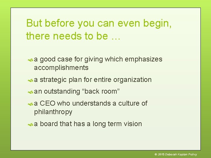 But before you can even begin, there needs to be … a good case