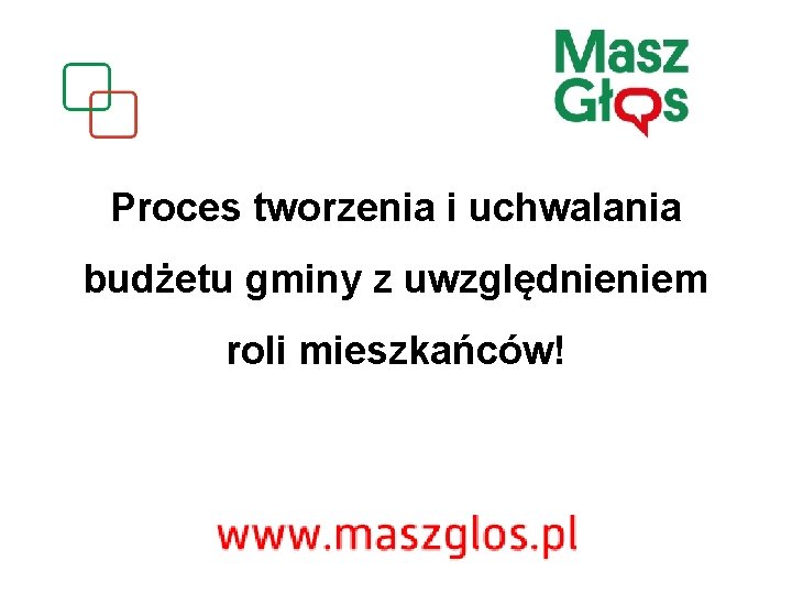 Proces tworzenia i uchwalania budżetu gminy z uwzględnieniem roli mieszkańców! 