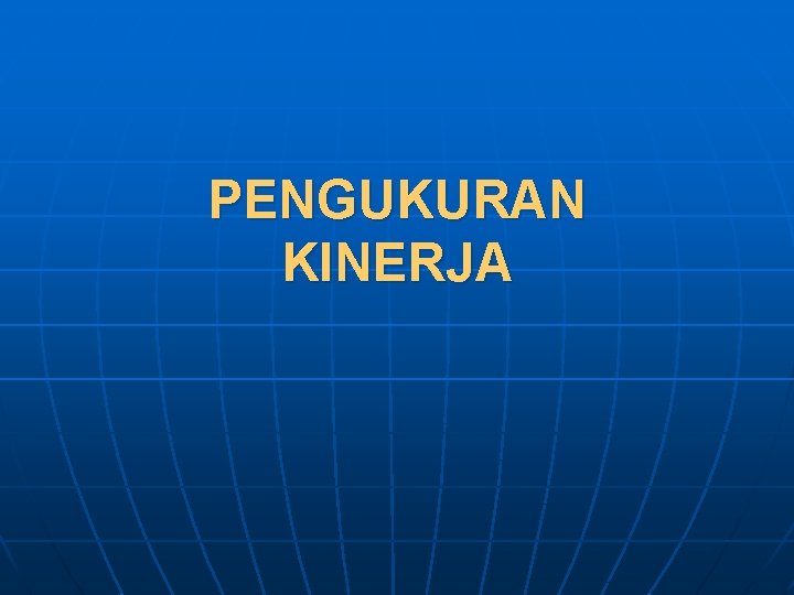 PENGUKURAN KINERJA 