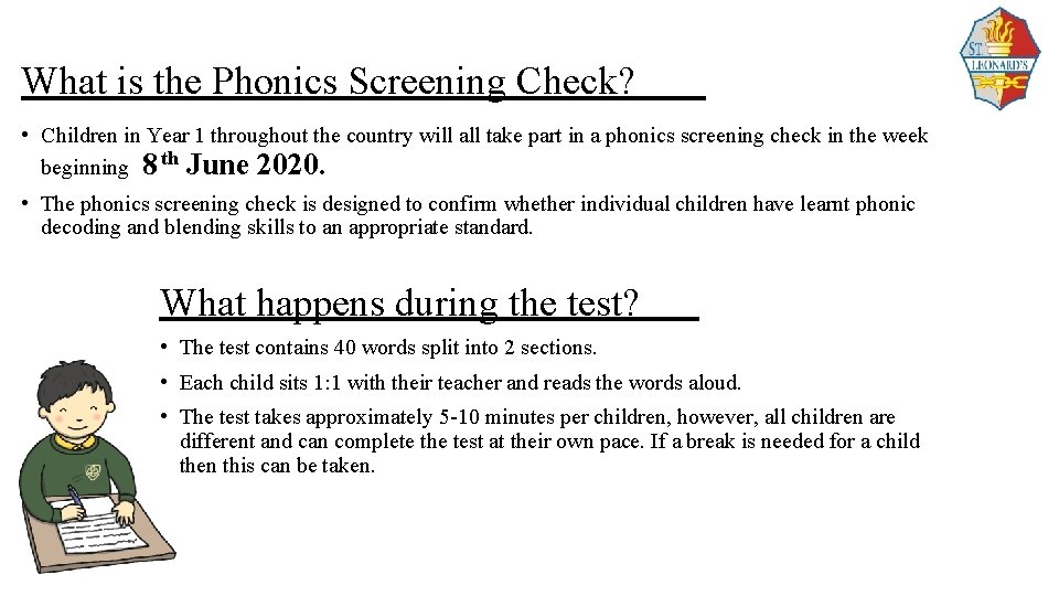 What is the Phonics Screening Check? • Children in Year 1 throughout the country