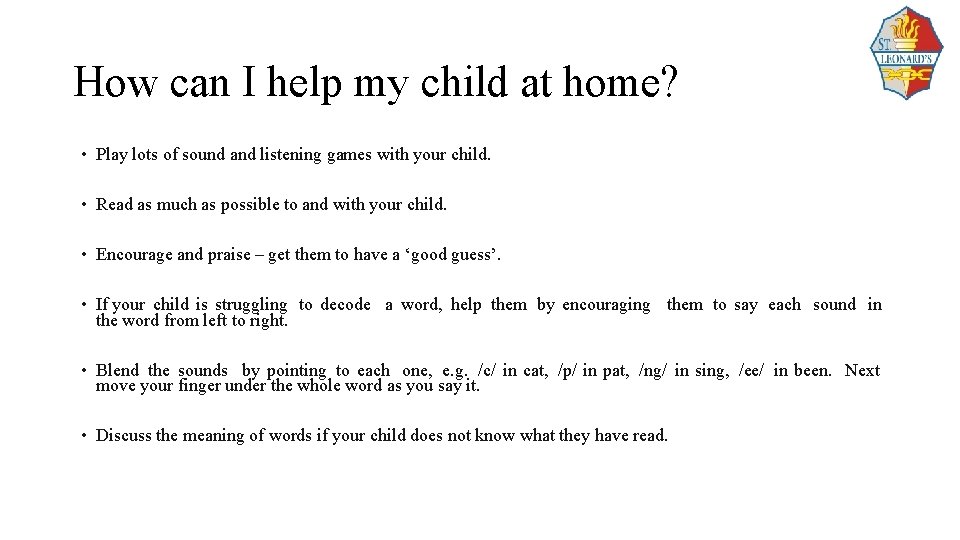 How can I help my child at home? • Play lots of sound and