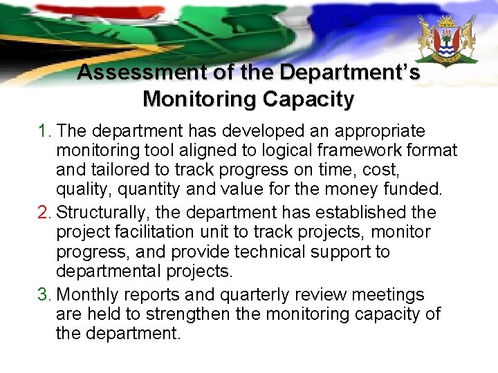 Assessment of the Department’s Monitoring Capacity 1. The department has developed an appropriate monitoring Assessment of the Department’s Monitoring Capacity 1. The department has developed an appropriate monitoring