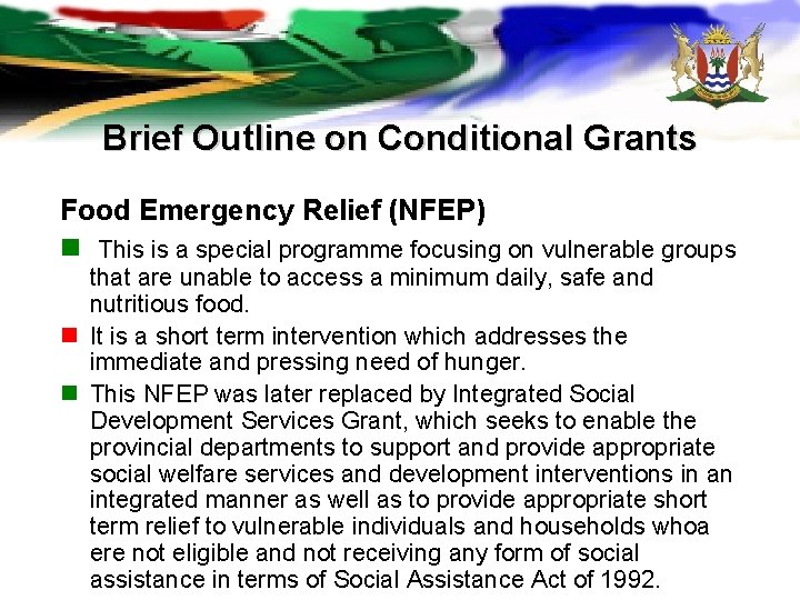 Brief Outline on Conditional Grants Food Emergency Relief (NFEP) n This is a special Brief Outline on Conditional Grants Food Emergency Relief (NFEP) n This is a special