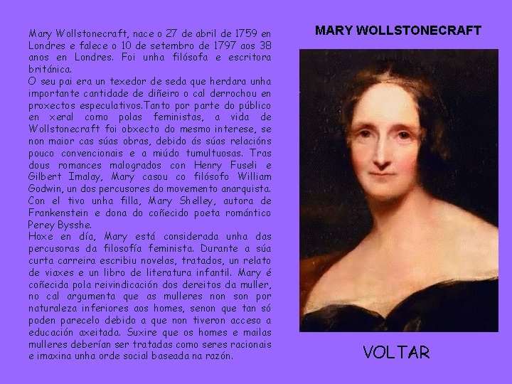 Mary Wollstonecraft, nace o 27 de abril de 1759 en Londres e falece o