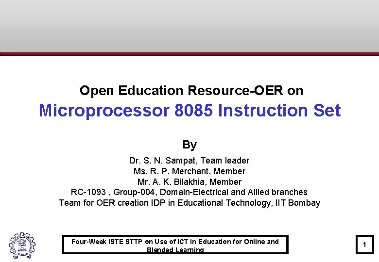 Open Education Resource-OER on Microprocessor 8085 Instruction Set By Dr. S. N. Sampat, Team