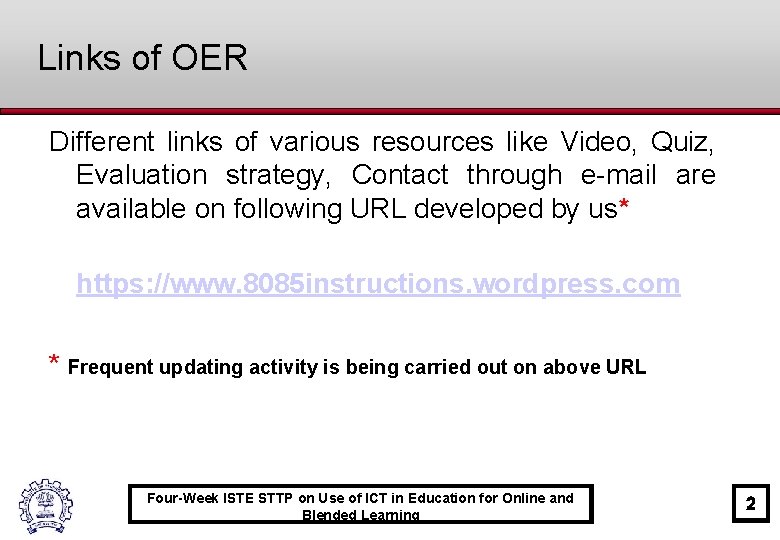 Links of OER Different links of various resources like Video, Quiz, Evaluation strategy, Contact