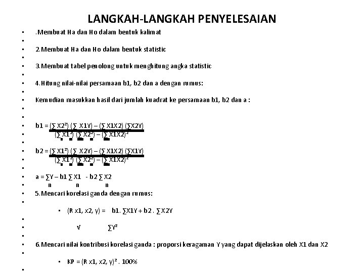 LANGKAH-LANGKAH PENYELESAIAN • • • • • • • . Membuat Ha dan Ho