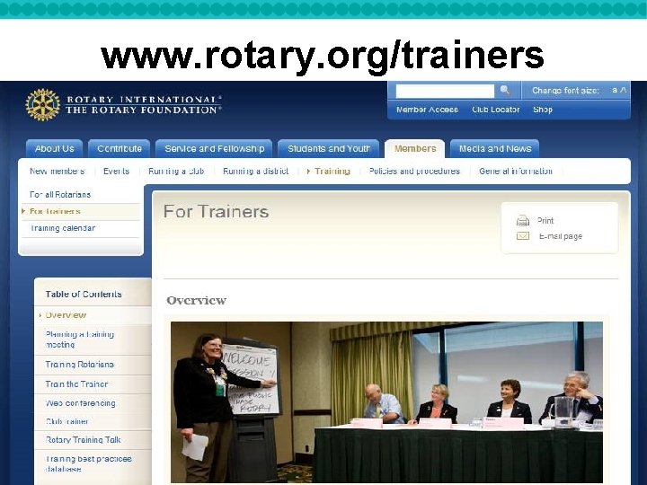 www. rotary. org/trainers District Trainer Program | 15 