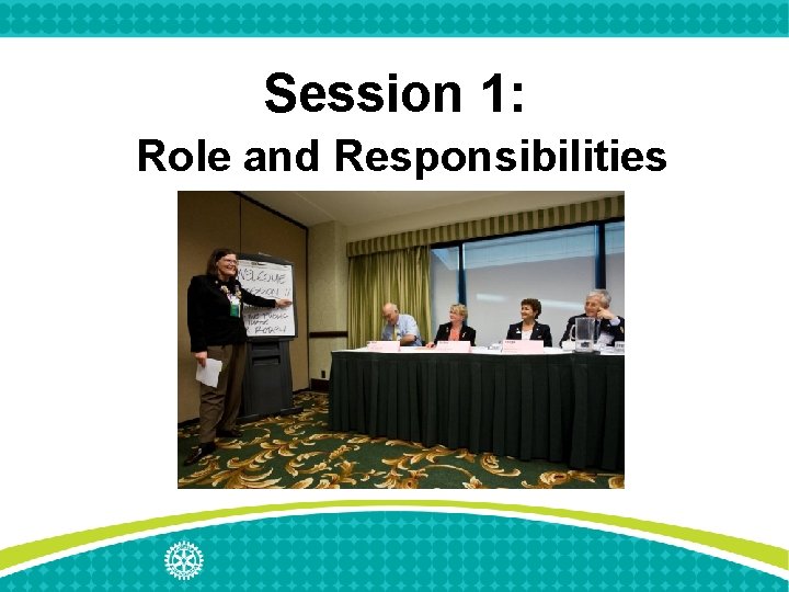 Session 1: Role and Responsibilities 