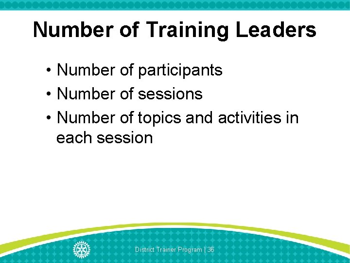 Number of Training Leaders • Number of participants • Number of sessions • Number
