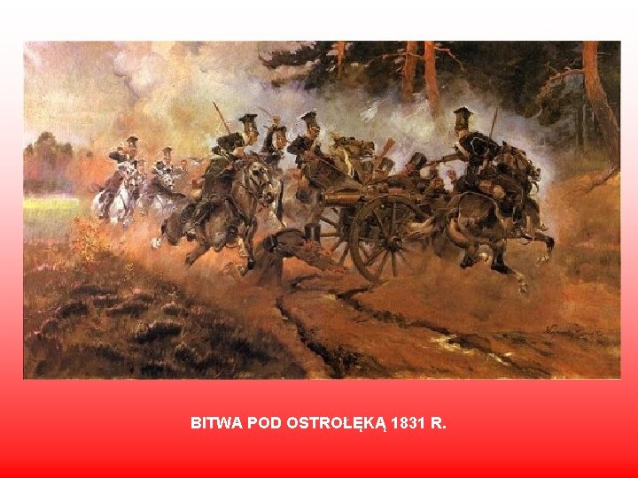 BITWA POD OSTROŁĘKĄ 1831 R. 