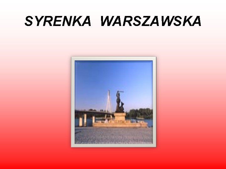 SYRENKA WARSZAWSKA 