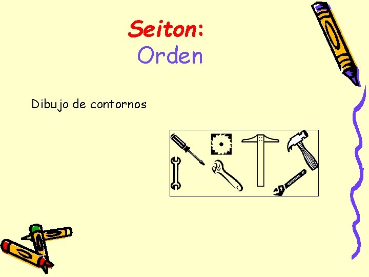 Seiton: Orden Dibujo de contornos 