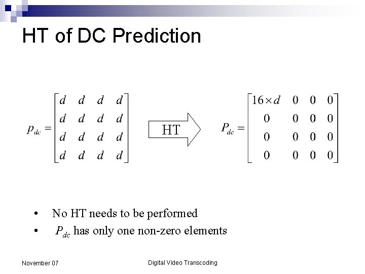 HT of DC Prediction HT • • No HT needs to be performed Pdc