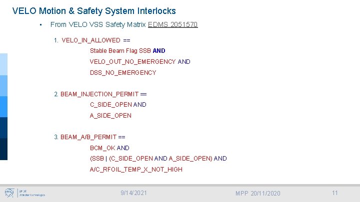 VELO Motion & Safety System Interlocks • From VELO VSS Safety Matrix EDMS 2051570