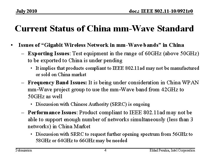 July 2010 doc. : IEEE 802. 11 -10/0921 r 0 Current Status of China