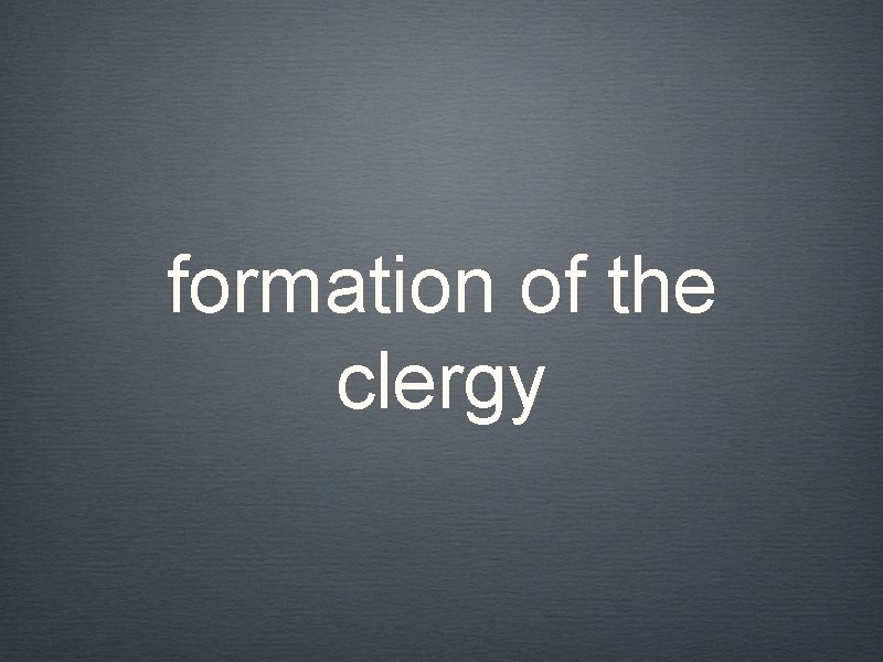 formation of the clergy 