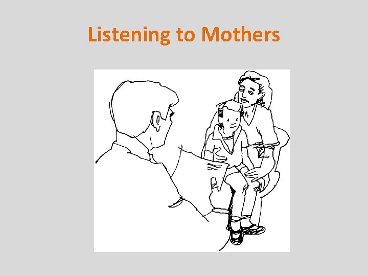 Listening to Mothers 