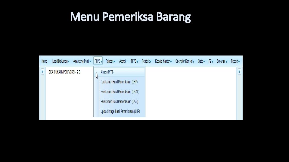 Menu Pemeriksa Barang Menu Pemeriksa Barang