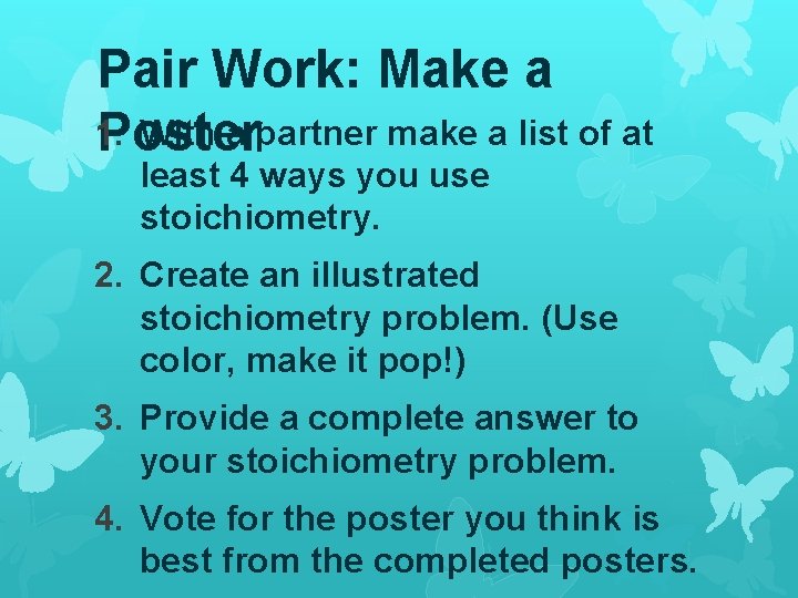 Pair Work: Make a 1. With a partner make a list of at Poster