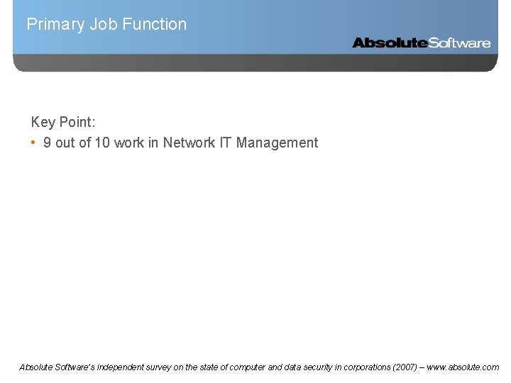 Primary Job Function Key Point: • 9 out of 10 work in Network IT