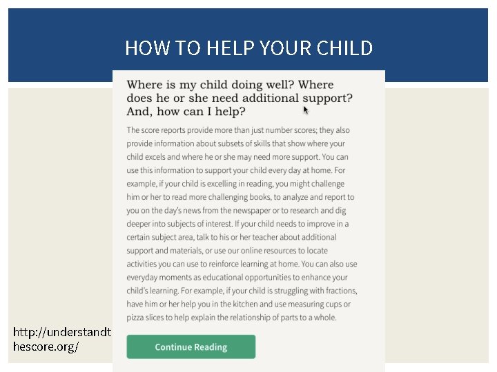HOW TO HELP YOUR CHILD http: //understandt hescore. org/ 