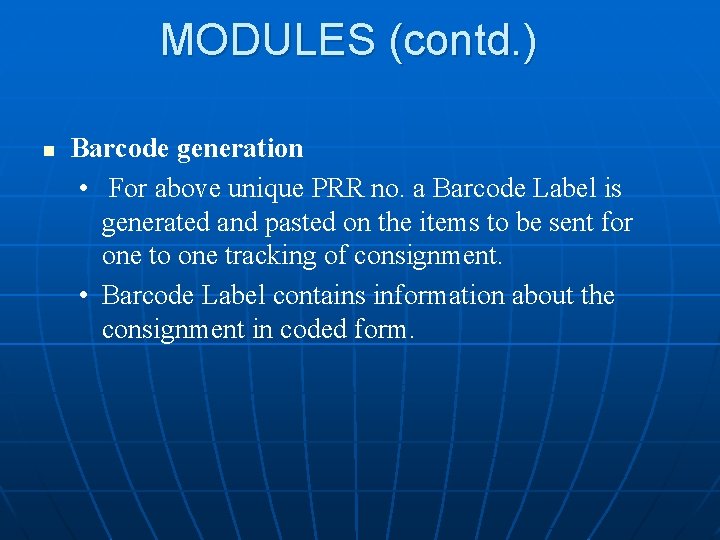 MODULES (contd. ) n Barcode generation • For above unique PRR no. a Barcode