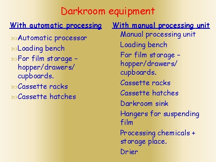 Darkroom equipment With automatic processing Automatic processor Loading bench For film storage – hopper/drawers/