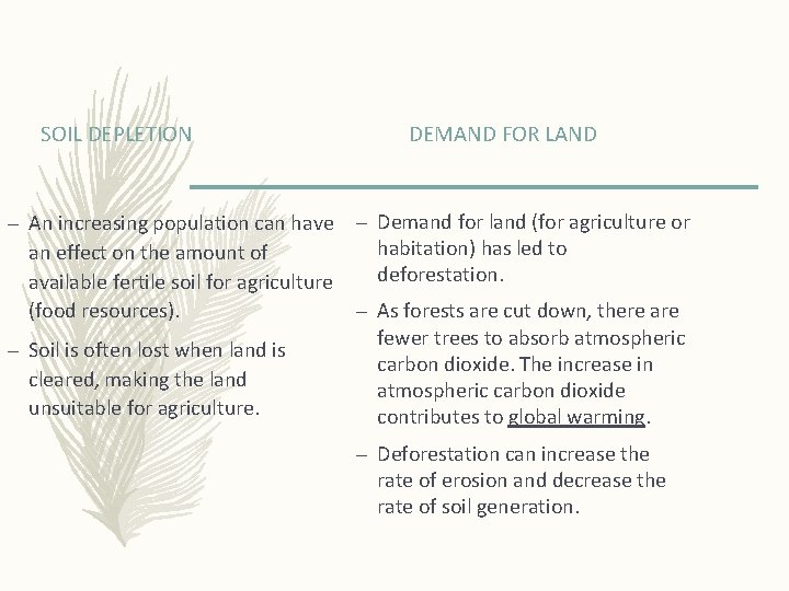 SOIL DEPLETION – An increasing population can have an effect on the amount of