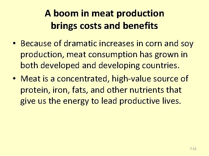 A boom in meat production brings costs and benefits • Because of dramatic increases