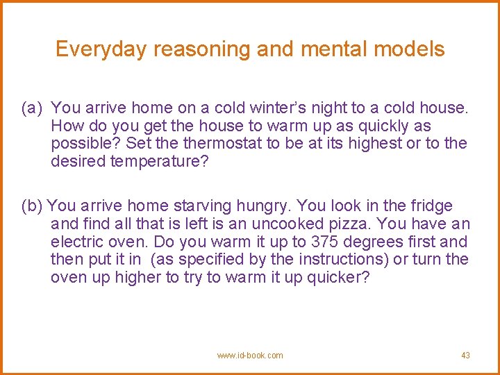 Everyday reasoning and mental models (a) You arrive home on a cold winter’s night