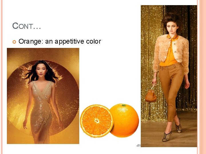 CONT… Orange: an appetitive color 