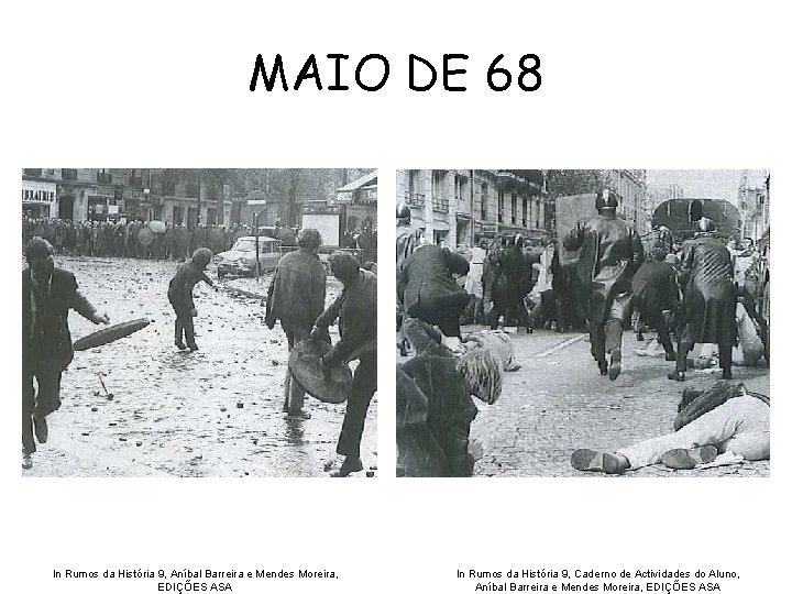MAIO DE 68 In Rumos da História 9, Aníbal Barreira e Mendes Moreira, EDIÇÕES