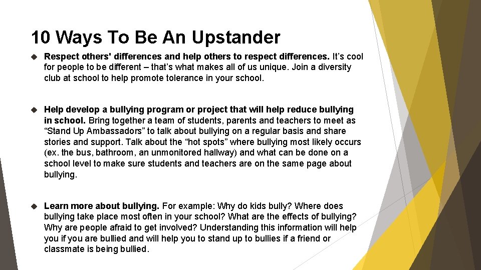 10 Ways To Be An Upstander Respect others' differences and help others to respect