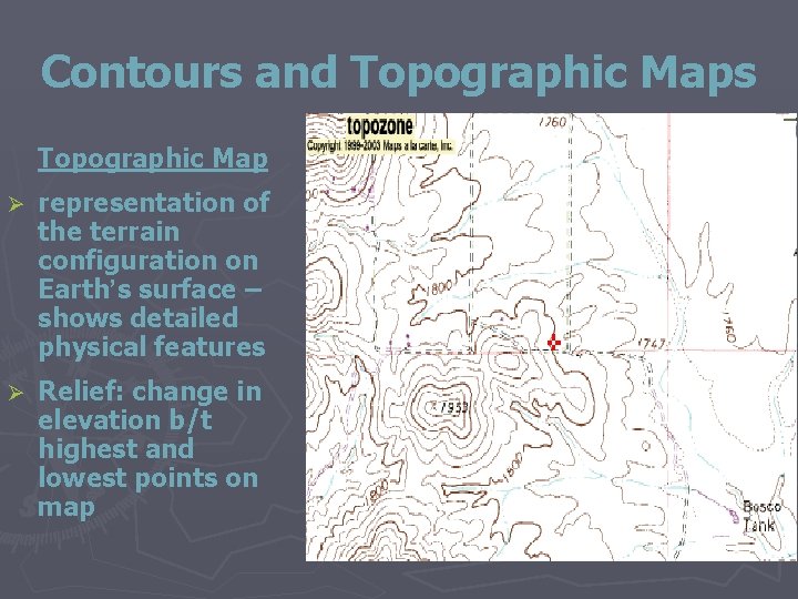 Contours and Topographic Maps Topographic Map Ø representation of the terrain configuration on Earth’s