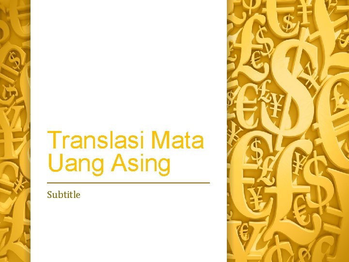 Translasi Mata Uang Asing Subtitle 