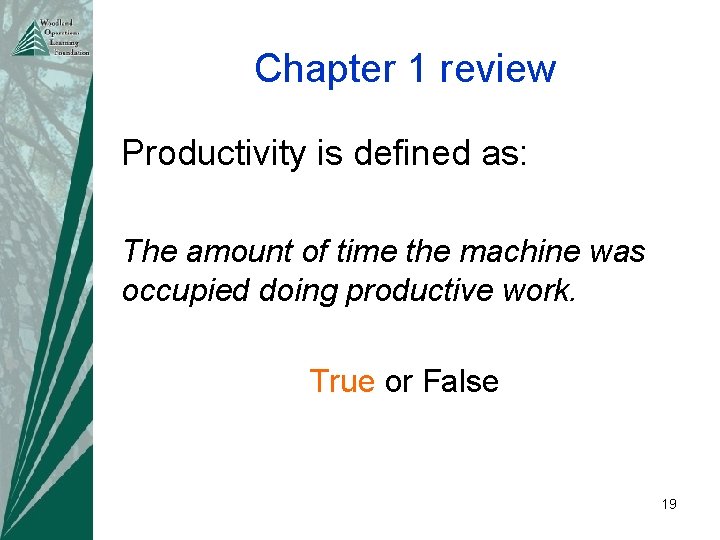 Chapter 1 review Productivity is defined as: The amount of time the machine was