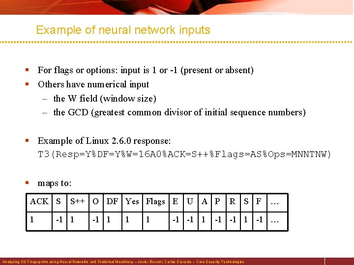 Example of neural network inputs § For flags or options: input is 1 or