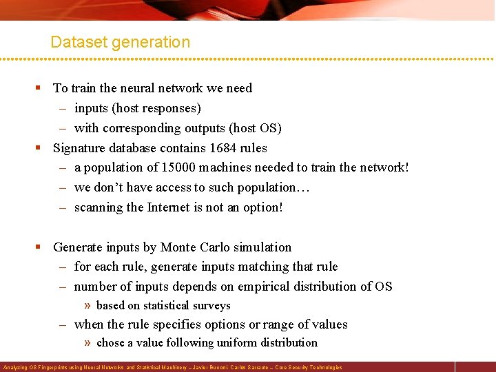 Dataset generation § To train the neural network we need – inputs (host responses)